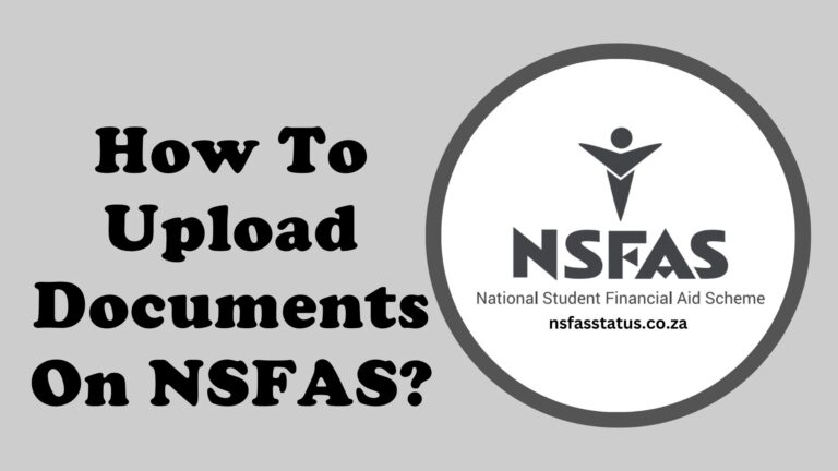 How To Upload Documents On NSFAS?