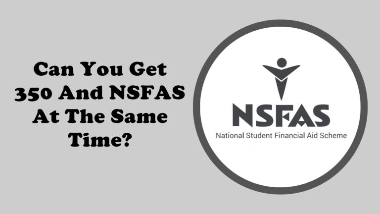Can You Get 350 And NSFAS At The Same Time?