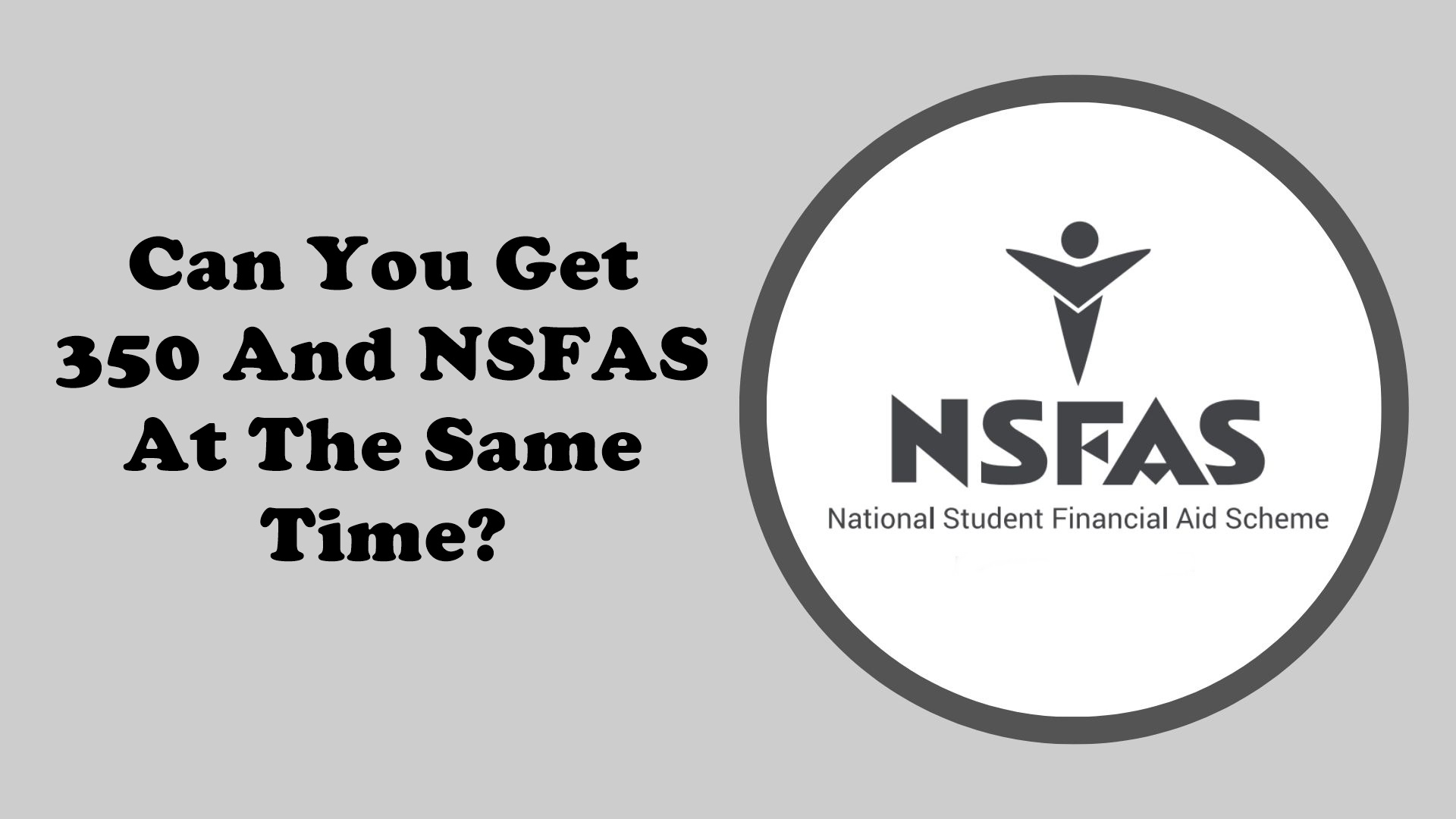Can You Get 350 And NSFAS At The Same Time?