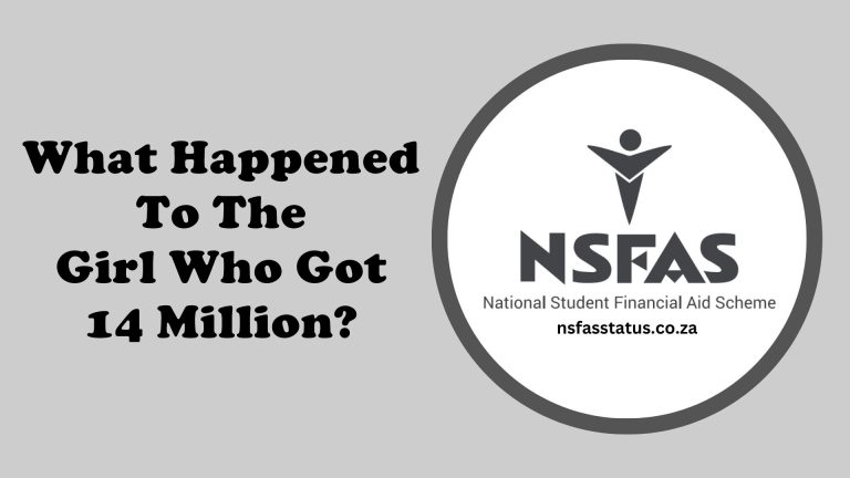 What Happened To The Girl Who Got 14 Million From NSFAS