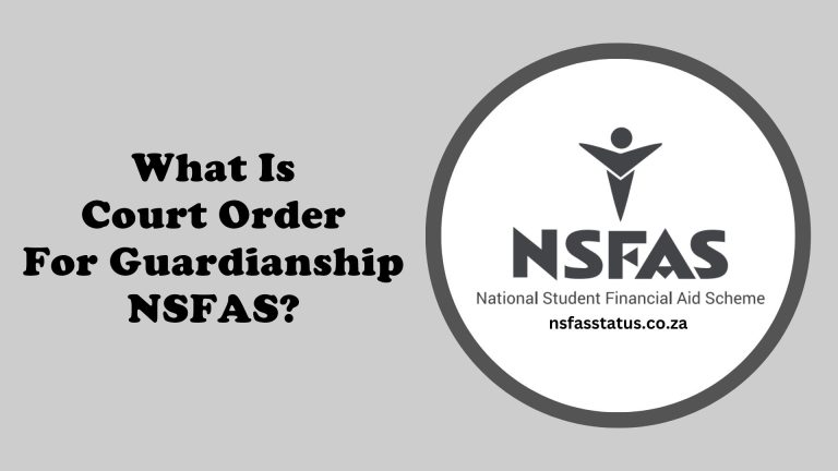 What Is Court Order For Guardianship NSFAS